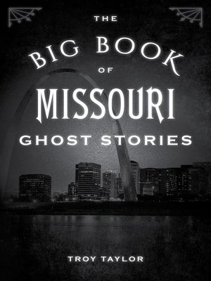 cover image of The Big Book of Missouri Ghost Stories